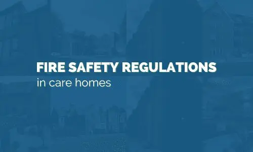 fire safety regulations in care homes